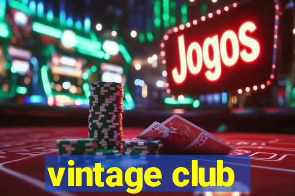 vintage club